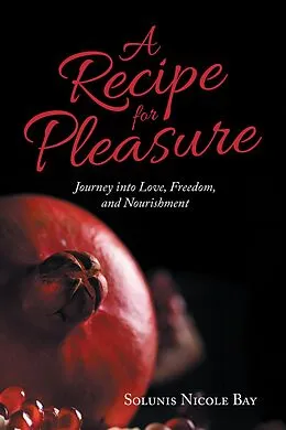 E-Book (epub) A Recipe for Pleasure von Solunis Nicole Bay
