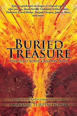 E-Book (epub) Buried Treasure: Unearth Your Golden Soul von Amakiasu Turpin-Howze