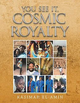 E-Book (epub) You See It, Cosmic Royalty von Kasimah El-Amin