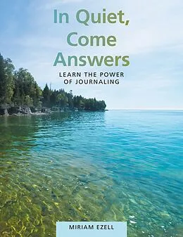 E-Book (epub) In Quiet, Come Answers von Miriam Ezell