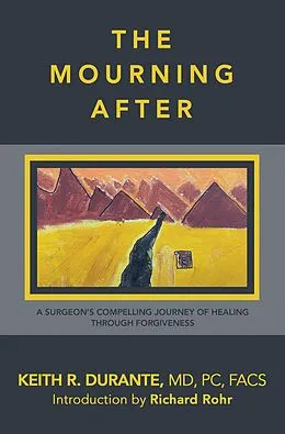 E-Book (epub) The Mourning After von Keith R. Durante MD PC FACS