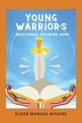 E-Book (epub) Young Warrior's Devotional Coloring Book von Elder Marion Minors