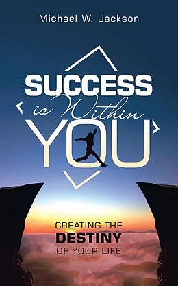 E-Book (epub) Success Is Within You von Michael W. Jackson