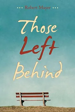 E-Book (epub) Those Left Behind von Robert Mayer