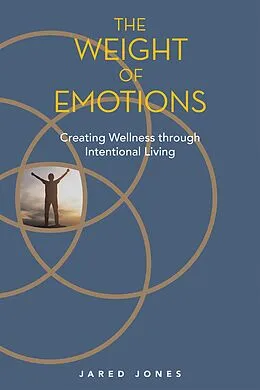 E-Book (epub) The Weight of Emotions von Jared Jones