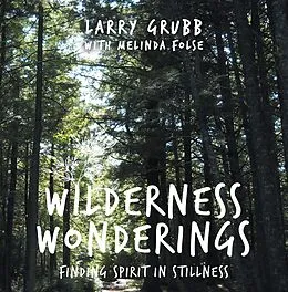 E-Book (epub) Wilderness Wonderings von Larry Grubb