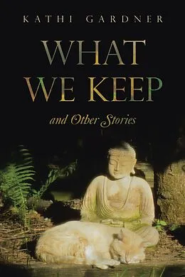 E-Book (epub) What We Keep von Kathi Gardner