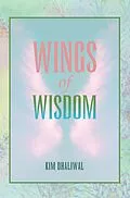 E-Book (epub) Wings of Wisdom von Kim Dhaliwal