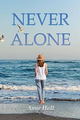 E-Book (epub) NEVER ALONE von Anne Hall