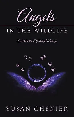 E-Book (epub) Angels In The Wildlife von Susan Chenier