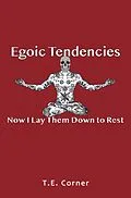 E-Book (epub) Egoic Tendencies von T. E. Corner