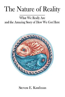 E-Book (epub) The Nature of Reality von Steven E. Kaufman