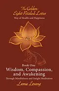 E-Book (epub) Book One: Wisdom, Compassion, and Awakening von Lama Losang