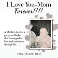 E-Book (epub) I Love You-Mom Forever!!!! von Ann Marie Kim