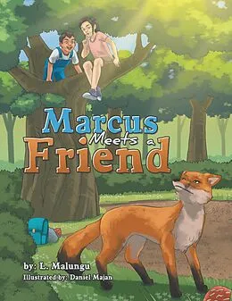 E-Book (epub) Marcus Meets a Friend von L. Malungu
