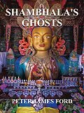E-Book (epub) Shambhala's Ghosts von Peter James Ford