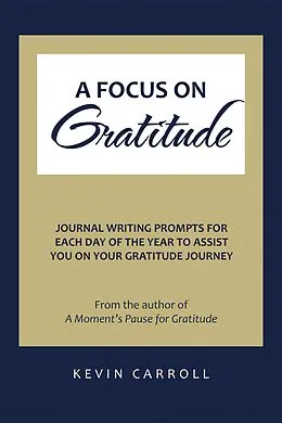 E-Book (epub) A Focus on Gratitude von Kevin Carroll