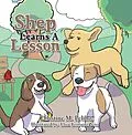 E-Book (epub) Shep Learns A Lesson von Christine M. Pelillo