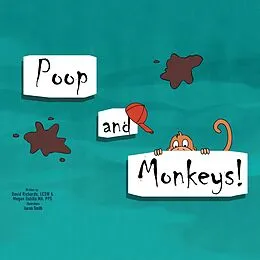 E-Book (epub) Poop and Monkeys von David Richards Lcsw, Megan Gutilla Ma Pps