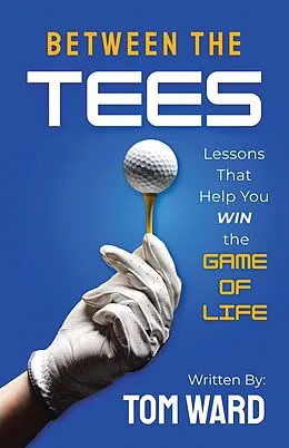 E-Book (epub) Between the Tees von Tom Ward