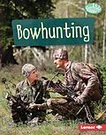 E-Book (epub) Bowhunting von Kyle Brach
