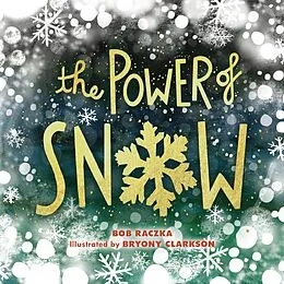 E-Book (pdf) Power of Snow von Bob Raczka
