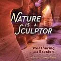 ePUB Nature Is a Sculptor von Heather Ferranti Kinser