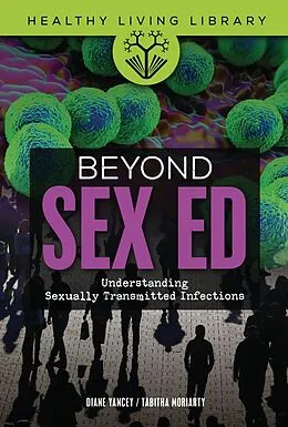 E-Book (pdf) Beyond Sex Ed von Tabitha Moriarty, Diane Yancey