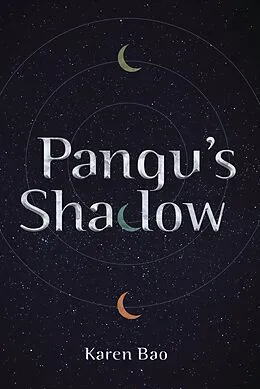 E-Book (pdf) Pangu's Shadow von Karen Bao