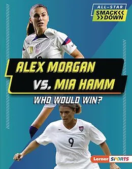 E-Book (epub) Alex Morgan vs. Mia Hamm von Josh Anderson