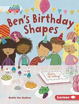 E-Book (epub) Ben's Birthday Shapes von Ruthie van Oosbree
