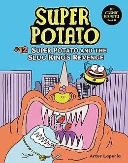 E-Book (epub) Super Potato and the Slug King's Revenge von Artur Laperla