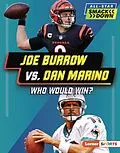 E-Book (epub) Joe Burrow vs. Dan Marino von Jim Gigliotti