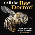 E-Book (pdf) Call the Bee Doctor! von Sandra Markle