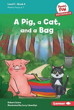 E-Book (epub) Pig, a Cat, and a Bag von Robert Sutro