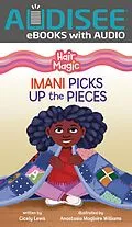 E-Book (epub) Imani Picks Up the Pieces von Cicely Lewis