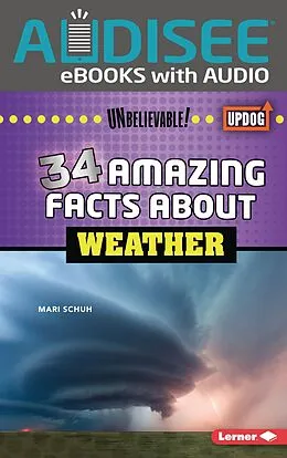 E-Book (epub) 34 Amazing Facts about Weather von Mari Schuh
