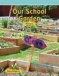 E-Book (epub) Our School Garden von Rann Roberts