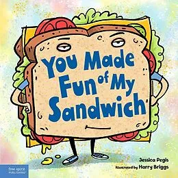 E-Book (pdf) You Made Fun of My Sandwich von Jessica Pegis