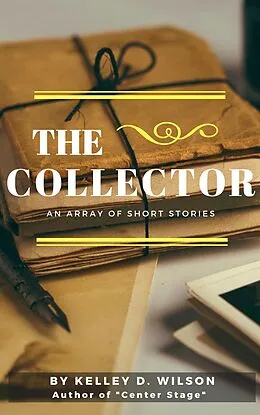 E-Book (epub) The Collector von Kelley D. Harvey