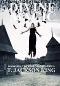 E-Book (epub) Divine Magic (Girl Magic, #4) von T. Jackson King