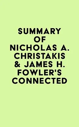 E-Book (epub) Summary of Nicholas A. Christakis & James H. Fowler's Connected von IRB Media
