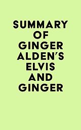 eBook (epub) Summary of Ginger Alden's Elvis and Ginger de IRB Media