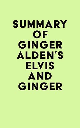 eBook (epub) Summary of Ginger Alden's Elvis and Ginger de IRB Media