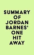 E-Book (epub) Summary of Jordan Barnes's One Hit Away von IRB Media