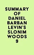 E-Book (epub) Summary of Daniel Barban Levin's Slonim Woods 9 von IRB Media