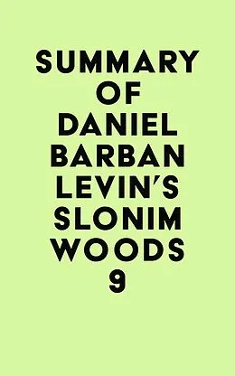 E-Book (epub) Summary of Daniel Barban Levin's Slonim Woods 9 von IRB Media