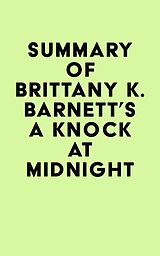 eBook (epub) Summary of Brittany K. Barnett's A Knock at Midnight de IRB Media