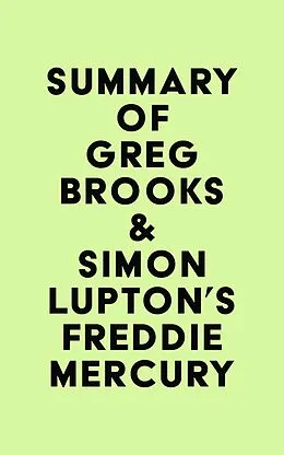 E-Book (epub) Summary of Greg Brooks & Simon Lupton's Freddie Mercury von IRB Media