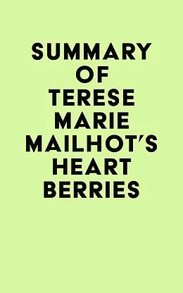 E-Book (epub) Summary of Terese Marie Mailhot's Heart Berries von IRB Media